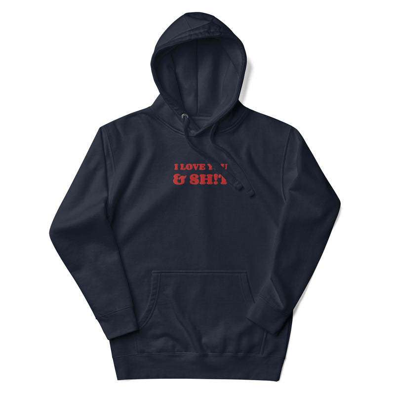 I LOVE YOU & SH!T(VALENTINES DAY HOODIE)