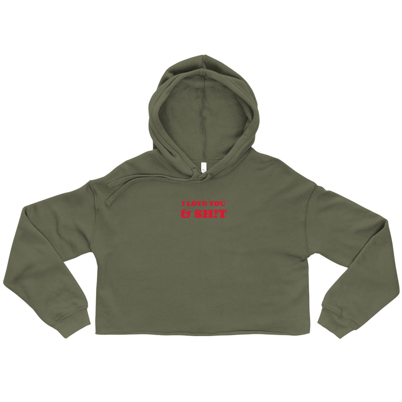 I LOVE YOU & SH!T (VALENTINES DAY) Crop Hoodie