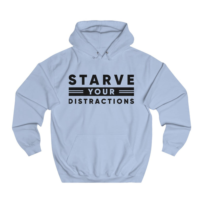 "STARVE YOUR DISTRATIONS" Unisex Hoodie