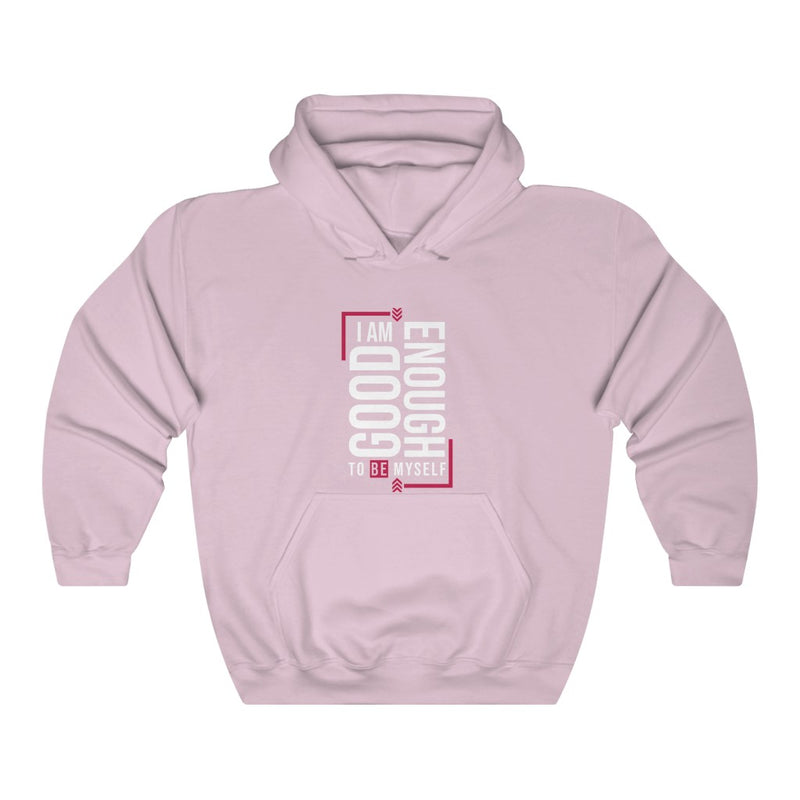 "I AM GOOD ENOUGH" Pullover Hoodie