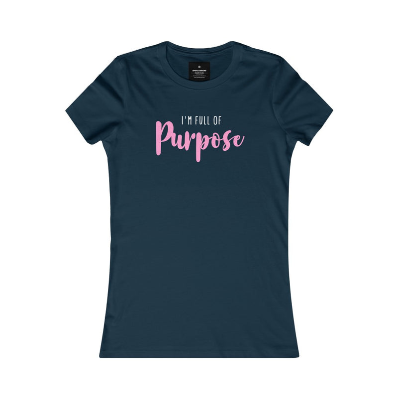 "I'm FULL of Purpose" Women's  Tee