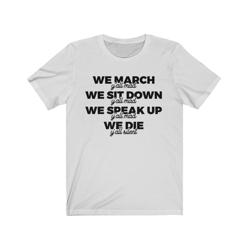 WE MARCH.... TEE