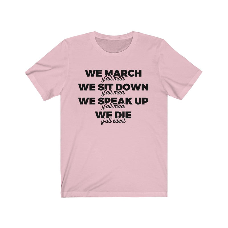 WE MARCH.... TEE