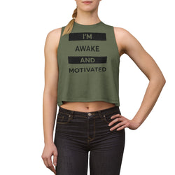 "I'M AWAKE AND MOTIVATED"  Crop top