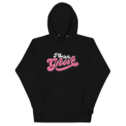 "I'M IN A GROOVE" Unisex Hoodie