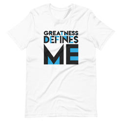 "Greatness Defines Me" Short-Sleeve Unisex T-Shirt